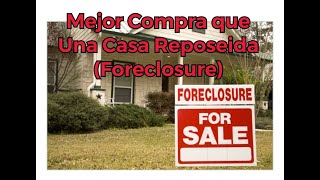 Mejor Compra que una casa reposeida Foreclosure [upl. by Akemaj]