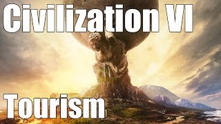 Civilization VI  How does tourism work [upl. by Reffineg]