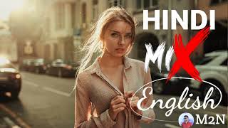 English Hindi Mix Mashup 2024 M2NMUSIC [upl. by Siulesoj]