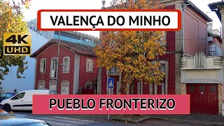 🇵🇹 VALENÇA DO MINHO  PORTUGAL NORTE [upl. by Ailito70]