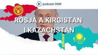 Relacje Rosji z Kirgistanem i Kazachstanem Co zmieniła wojna na Ukrainie [upl. by Yduj642]