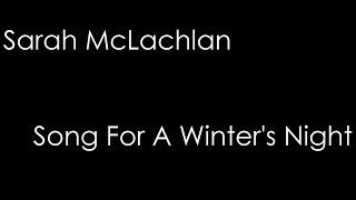 Sarah McLachlan  Song For A Winters Night lyrics [upl. by Braswell]