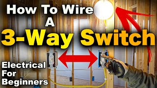 How To Wire A 3Way Light Switch  3 Way Switch Explained 2 EASY amp SIMPLE Methods [upl. by Im]