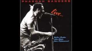 Youve Got To Have FreedamPharoah Sanders Live [upl. by Ehrsam]