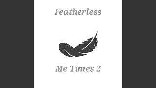 Featherless [upl. by Iand]