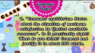 class 11 economics Project quotConsumer equilibrium States about the situation of maximum satisfaction [upl. by Ashwin182]