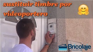 Cómo SUSTITUIR un TIMBRE o PORTERO por un VIDEOPORTERO ❤️😜 [upl. by Birkle]