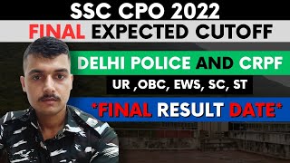 SSC CPO 2022 Final Expected Cutoff Final Result Date Delhi police cutoffssccpocrpfdelhipolice [upl. by Nickles]