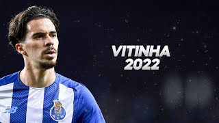 Vitinha  Full Season Show  2022ᴴᴰ [upl. by Uy]