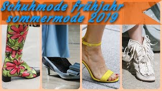 Aktuelle schuhmode damen frühjahr sommermode 2019 [upl. by Cook734]