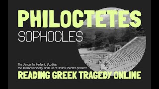 Philoctetes Sophocles  Reading Greek Tragedy Online [upl. by Ingra960]