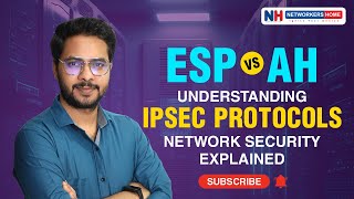 ESP vs AH Understanding IPsec Protocols  Network Security Explained  networkershome [upl. by Adnarim]