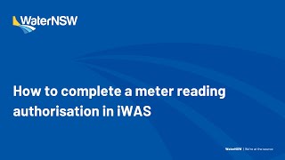 How to complete a meter reading authorisation in iWAS [upl. by Axia504]