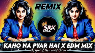 KAHO NA PYAR HAI DJ REMIX EDM MIX  OLD HINDI SONG DJ SRK REMIX djsrk osldj [upl. by Anits693]