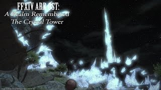 FFXIV OST The Crystal Tower  A Realm Remembered [upl. by Marissa]