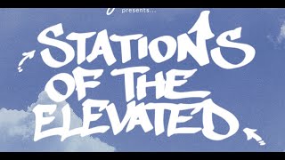 STATIONS OF THE ELEVATED Official Trailer HD [upl. by Hafeenah591]