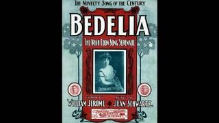 Bedelia 1903 [upl. by Attennaej757]