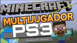 Como jugar Multijugador en Minecraft ps3 [upl. by Joette]