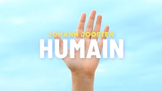 Johann Joosten  Humain  CLIP [upl. by Anawed]