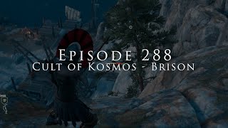 Dadsassins Creed Episode 288 Assassins Creed Odyssey  Cult of Kosmos  Brison [upl. by Kirstyn]