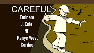 Careful Remix  Eminem NF Kanye West J Cole Cordae Man Jr Remix [upl. by Gnirol]