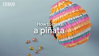 How to Make a Pinata  Tesco [upl. by Arimay]