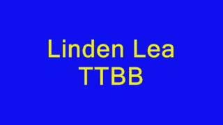 Linden Lea TTBBwmv [upl. by Sirtimed]