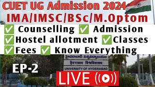 CUET UG Admission 2024  Admission  counselling  fees  Hostel  campus  classes  HCU  UOH [upl. by Sinnelg]