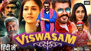 Viswasam Full Movie In Hindi Dubbed  Ajith Kumar  Nayanthara  Jagapathi Babu  Review amp Facts HD [upl. by Callas468]