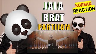 ENGKorean React To Jala Brat  Partijam MV reaction KOREAN SIS REACTION [upl. by Draneb]