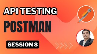 Session 8 API Testing  Postman  File Upload API  Authentication Types [upl. by Lilithe]