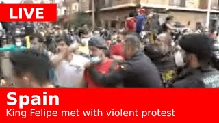 Spain King Felipe met with violent protest  LIVE [upl. by Novikoff]