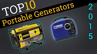 Top Ten Portable Generators 2015  Best Generators Review [upl. by Eidnahs300]