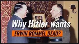 Why Hitler Wants Erwin Rommel Dead [upl. by Alfeus]