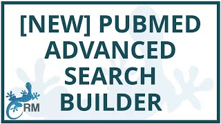 How to build a search using the NEW Pubmed Advanced Search Builder [upl. by Vullo444]