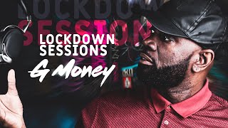 The Lockdown Sessions With G Money Favorites [upl. by Ecnaret426]