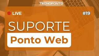 19 Suporte ao Vivo Tecnoponto  Software Ponto Web [upl. by Uthrop]