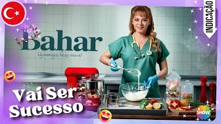 Bahar Vai Ser Uma Dizi INCRIVEL [upl. by Warner]