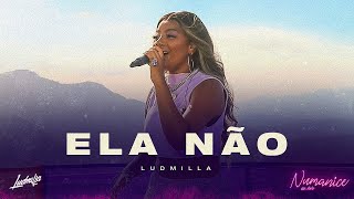 LUDMILLA  Ela Não [upl. by Laverna]