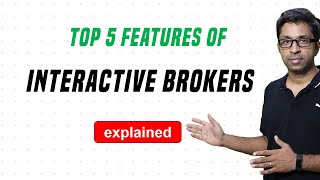 Interactive Brokers  Top 5 Features for Indian Traders [upl. by Wilt]