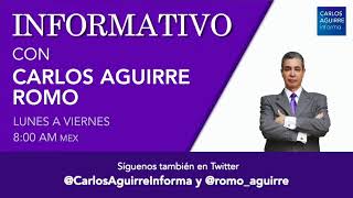 Informativo con Carlos Aguirre Romo 6 de Noviembre 2024 [upl. by Gnilhsa]