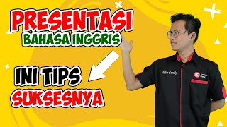 PRESENTASI BAHASA INGGRIS INI TIPS SUKSESNYA [upl. by Akiras]