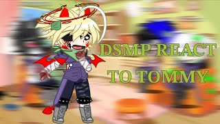 🎀DSMP REACT TO TOMMYINNIT🎀 WIP [upl. by Akirahc288]