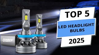 Top 5 Best LED Headlight Bulbs for Ultimate Brightness 2025 [upl. by Lisan]