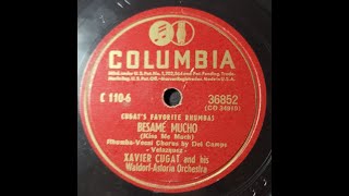 Xavier Cugat and His WaldorfAstoria Orchestra  Besame Mucho Kiss Me Much [upl. by Hazeefah588]