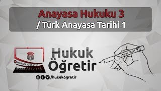 Anayasa Hukuku 3  1876  1921  1924 Anayasası   Murat AKSEL [upl. by Weight]