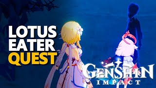 Lotus Eater Genshin Impact Quest [upl. by Chao135]