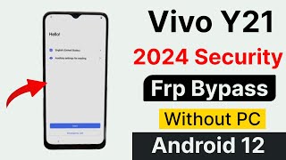 Vivo Y21 Frp Bypass 100 Tested New Security 2024 Without PC [upl. by Ermin]