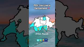 geography mapping switzerland map Pov you live in switzerland 🇨🇭 [upl. by Einitsed]