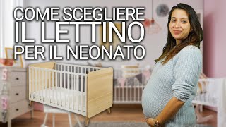 Come scegliere il lettino per neonati Tutti i consigli per una scelta consapevole [upl. by Aihtebat]